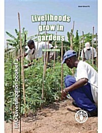 Livelihoods Grow in Gardens (Paperback, 2)