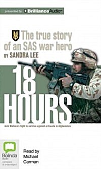 18 Hours: The True Story of an SAS War Hero (Audio CD)