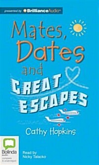 Mates, Dates and Great Escapes (Audio CD)