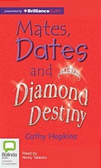Mates, Dates and Diamond Destiny (Audio CD)