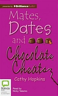 Mates, Dates and Chocolate Cheats (Audio CD, Library)