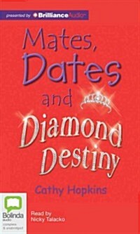 Mates, Dates and Diamond Destiny (MP3 CD, Library)