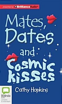 Mates, Dates and Cosmic Kisses (MP3 CD, Library)