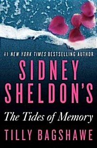 Sidney Sheldons the Tides of Memory (Hardcover)