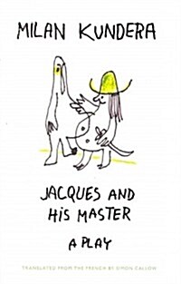 Jacques and His Master (Paperback)