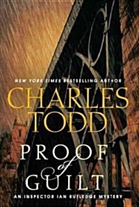 Proof of Guilt: An Inspector Ian Rutledge Mystery (Hardcover)