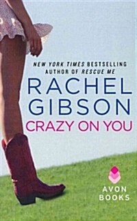 Crazy on You (Mass Market Paperback)