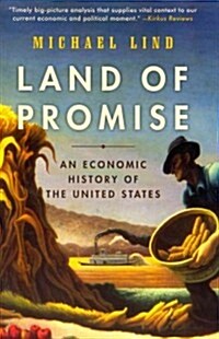 Land of Promise: An Economic History of the United States (Paperback)