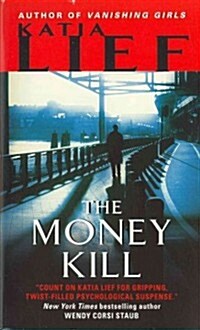 The Money Kill (Mass Market Paperback)