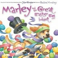 Marley and the Great Easter Egg Hunt (Hardcover)