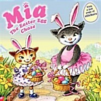 Mia: The Easter Egg Chase: An Easter and Springtime Book for Kids (Paperback)