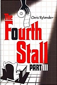 The Fourth Stall, Part III (Hardcover)
