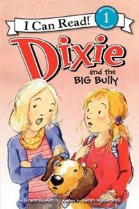Dixie and the Big Bully (Hardcover)