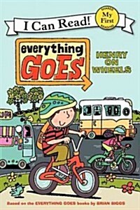 [중고] Everything Goes: Henry on Wheels (Paperback)