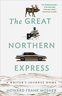 The Great Northern Express: A Writers Journey Home (Paperback)