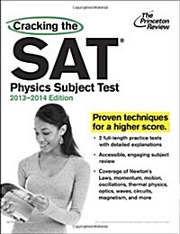 Cracking the SAT Physics Subject Test (Paperback, 2013-2014)