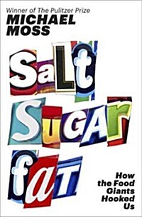 [중고] Salt Sugar Fat: How the Food Giants Hooked Us (Hardcover)