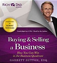 Buying & Selling a Business: How You Can Win in the Business Quadrant (Audio CD)