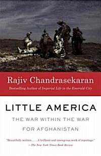 Little America: The War Within the War for Afghanistan (Paperback)