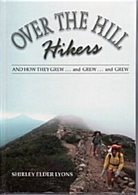 Over the Hill Hikers (Hardcover)