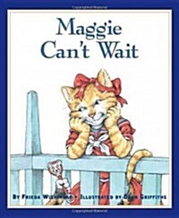 Maggie Cant Wait (Paperback, Reprint)