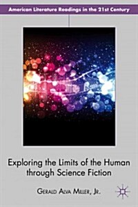 Exploring the Limits of the Human Through Science Fiction (Hardcover)