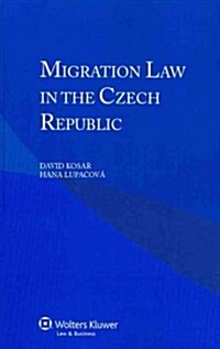 Migration Law in the Czech Republic (Paperback)