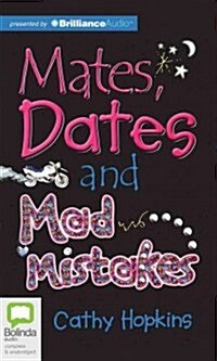 Mates, Dates and Mad Mistakes (Audio CD)