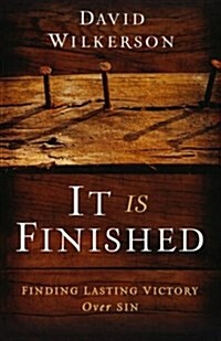 It Is Finished: Finding Lasting Victory Over Sin (Paperback)