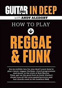 Guitar World in Deep -- How to Play Reggae and Funk: DVD (Hardcover)