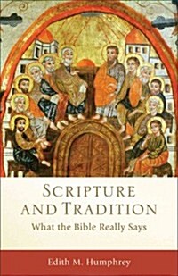 Scripture and Tradition (Paperback)