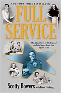 Full Service: My Adventures in Hollywood and the Secret Sex Live of the Stars (Paperback)