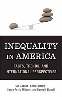 Inequality in America: Facts, Trends, and International Perspectives (Paperback)