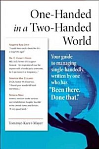 One-Handed in a Two-Handed World (Paperback, 4th, Spiral)