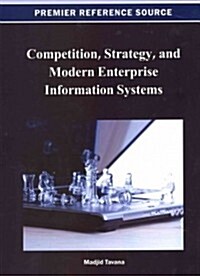 Competition, Strategy, and Modern Enterprise Information Systems (Hardcover)