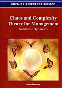 Chaos and Complexity Theory for Management: Nonlinear Dynamics (Hardcover)