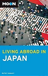 Moon Living Abroad in Japan (Paperback, 3)