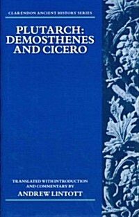 Plutarch: Demosthenes and Cicero (Hardcover)