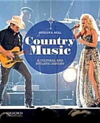 Country Music : A Cultural and Stylistic History (Paperback)