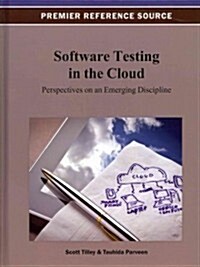Software Testing in the Cloud: Perspectives on an Emerging Discipline (Hardcover)