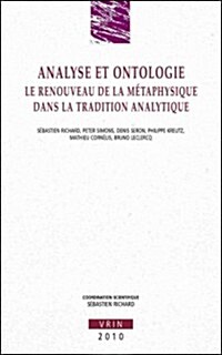 Analyse Et Ontologie: Le Renouveau de La Metaphysique Dans La Tradition Analytique (Paperback)