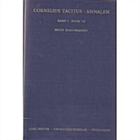 Cornelius Tacitus: Annalen, Band 1: Buch 1-3 (Hardcover)