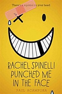 Rachel Spinelli Punched Me in the Face (Paperback)