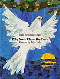 Why Noah Chose the Dove (Paperback, Reprint)