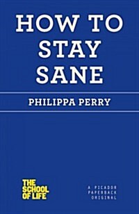 How to Stay Sane (Paperback)