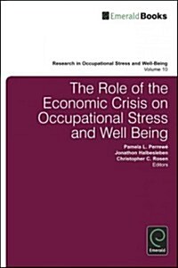 The Role of the Economic Crisis on Occupational Stress and Well Being (Hardcover)