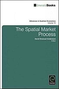 The Spatial Market Process (Hardcover)