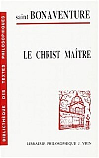 Bonaventure: Le Christ Maitre (Paperback)