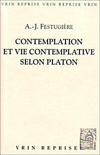 Contemplation Et Vie Contemplative Selon Platon (Paperback)