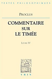 Commentaires Sur Le Timee Livre 4 (Paperback)